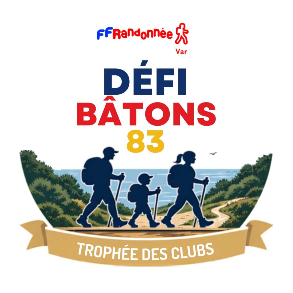 DEFI BÂTONS 83 Le trophée des clubs de randonnée du Var