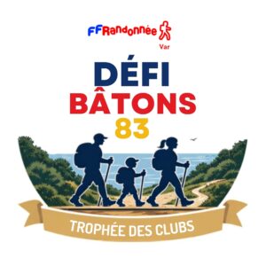 DEFI BÂTONS 83 Le trophée des clubs de randonnée du Var